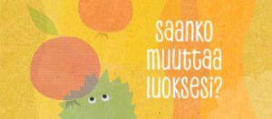 Keltainen juliste missä on pehmoeläin Purr ja teksti saanko muuttaa luoksesi