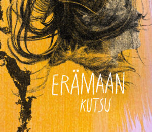 Oranssi juliste missä näkyy teksti Erämaan kutus